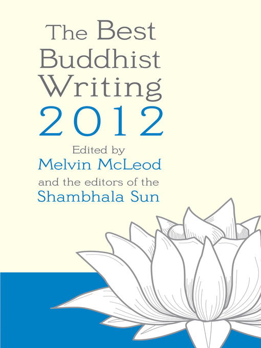 Title details for The Best Buddhist Writing 2012 by Melvin McLeod - Available